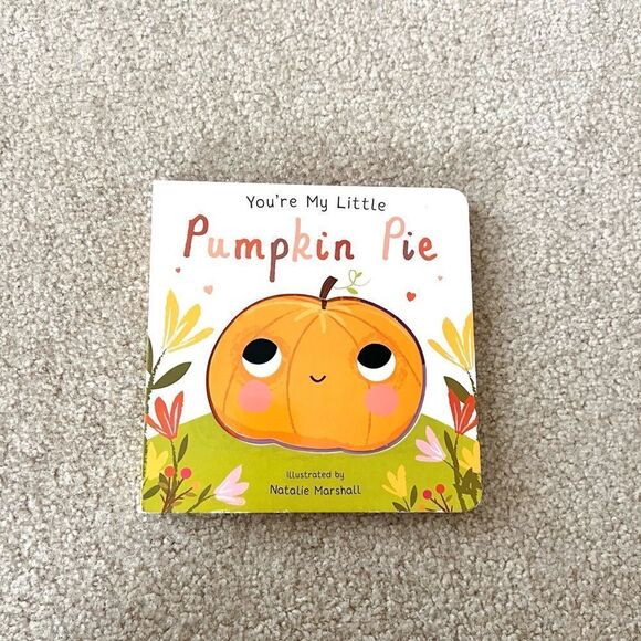 “You’re My Little Pumpkin Pie” board book - Picture 1 of 2